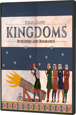 [PC] Field of Glory: Kingdoms - Burghers and Bombards (2026) - Eng